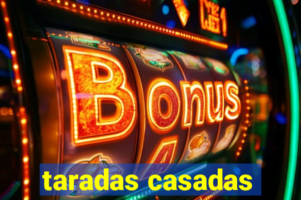 taradas casadas